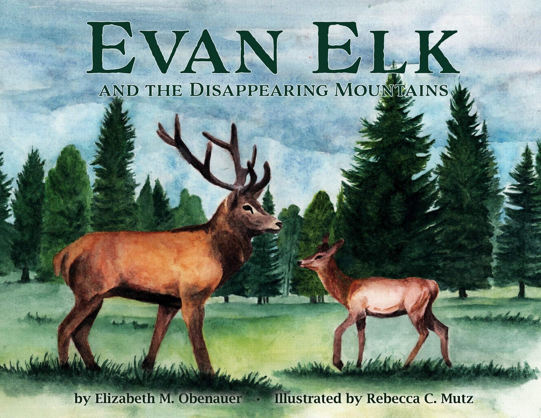 Evan Elk and the Disappearing Mountains Non-fiction