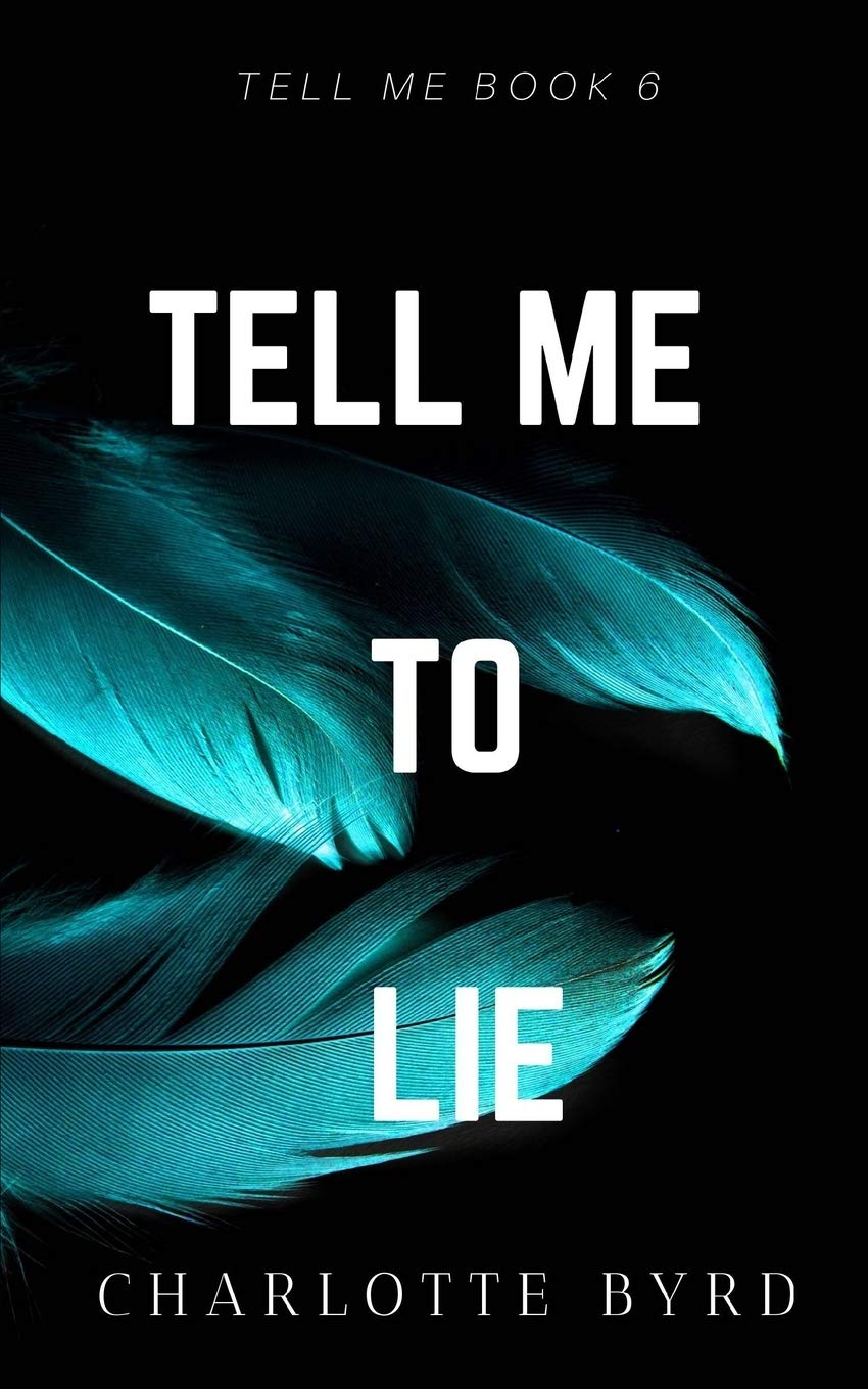 Tell me to Lie (Tell Me Series, Band 6) Horror & Mystery