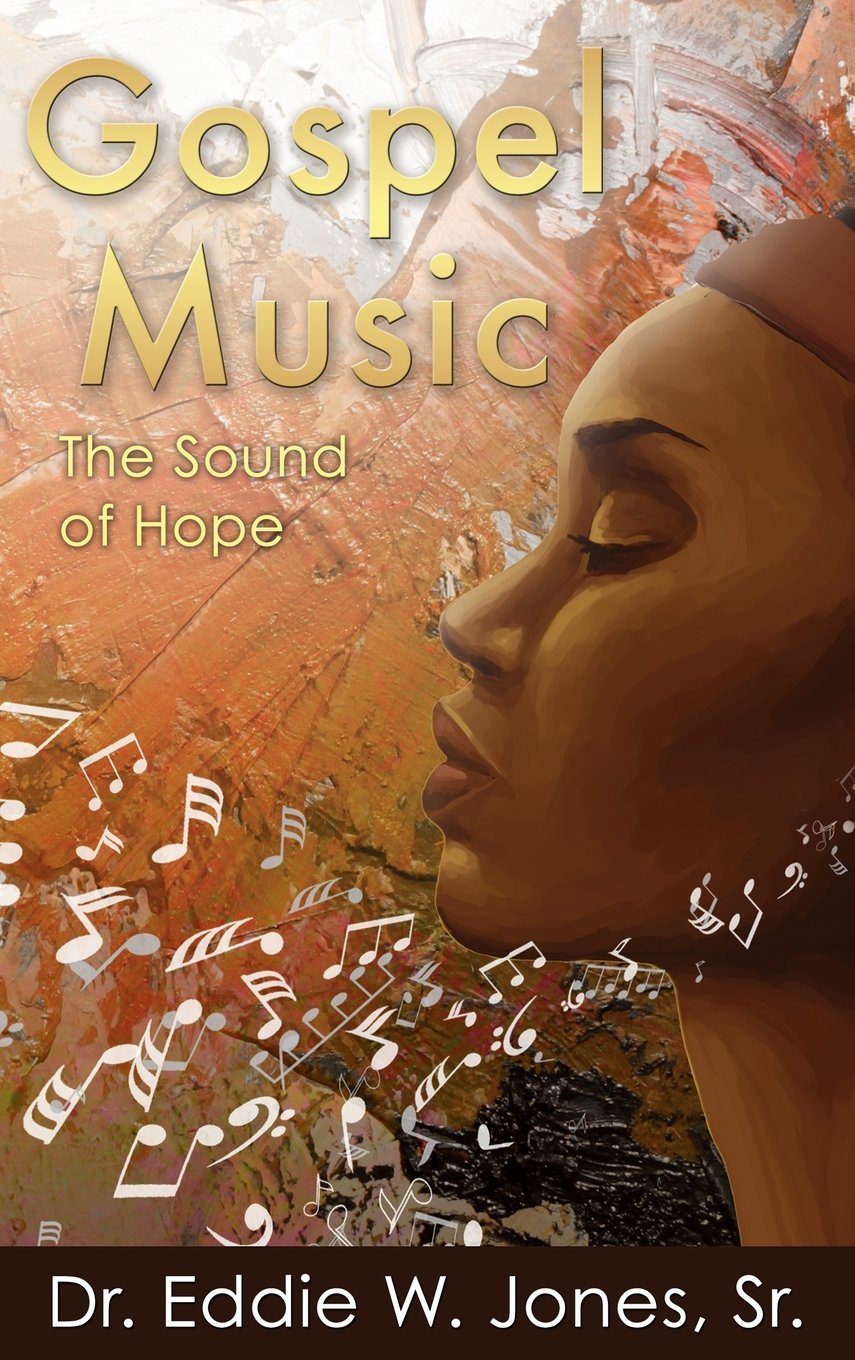 Gospel Music: The Sound of Hope Books