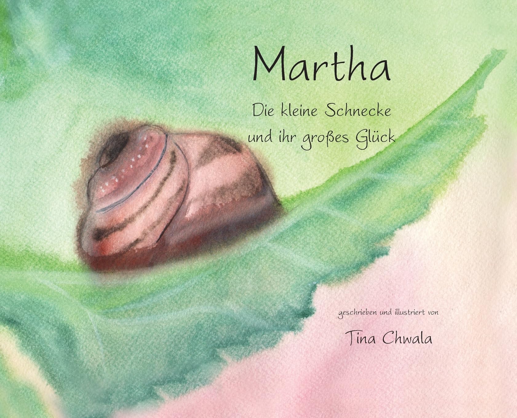Martha. Die kleine Schnecke und ihr großes Glück Non-fiction