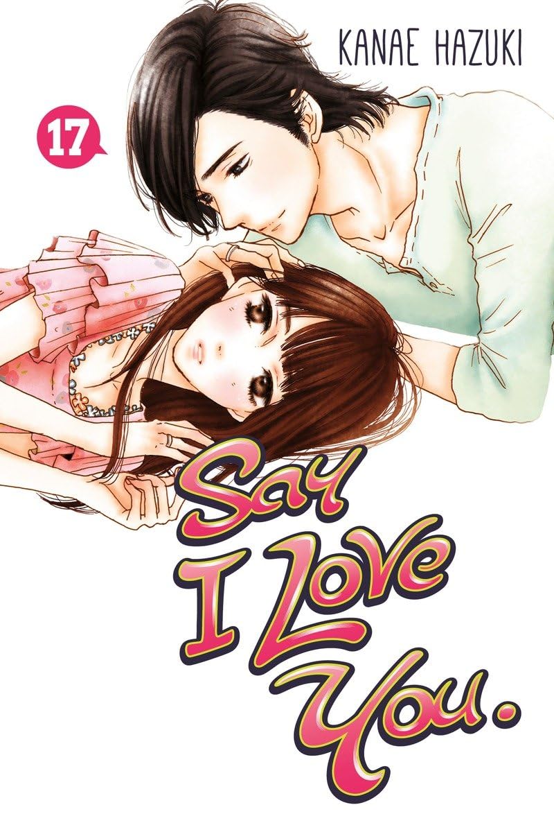 Say I Love You., Volume 17 Manga