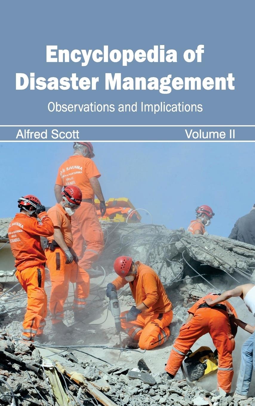 Encyclopedia of Disaster Management: Observations and Implications book