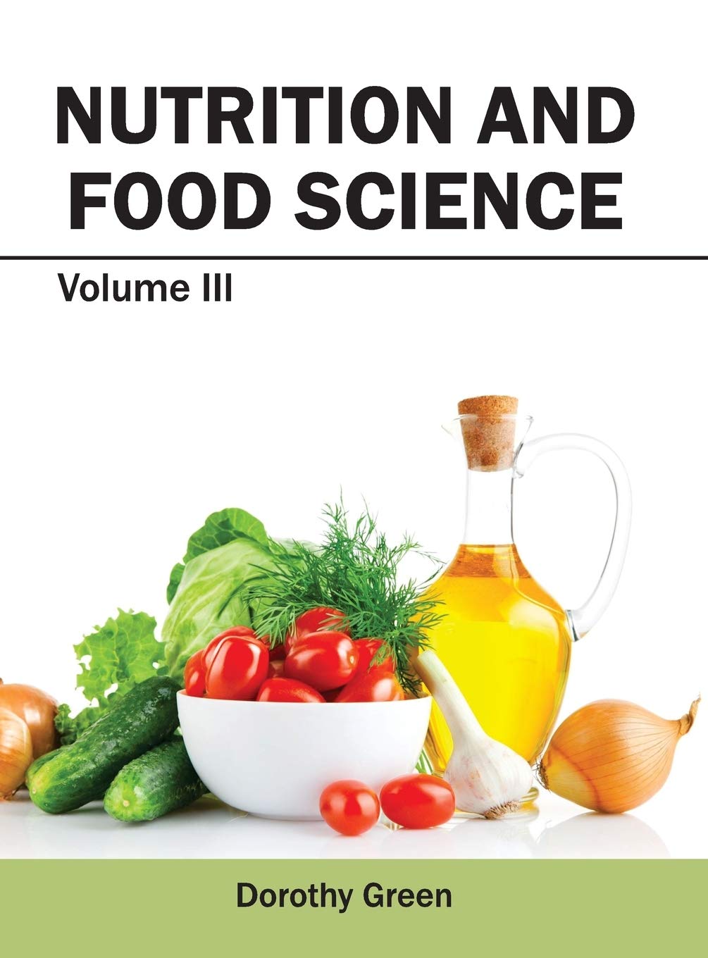 Nutrition and Food Science: Volume III Business, Finance & Career