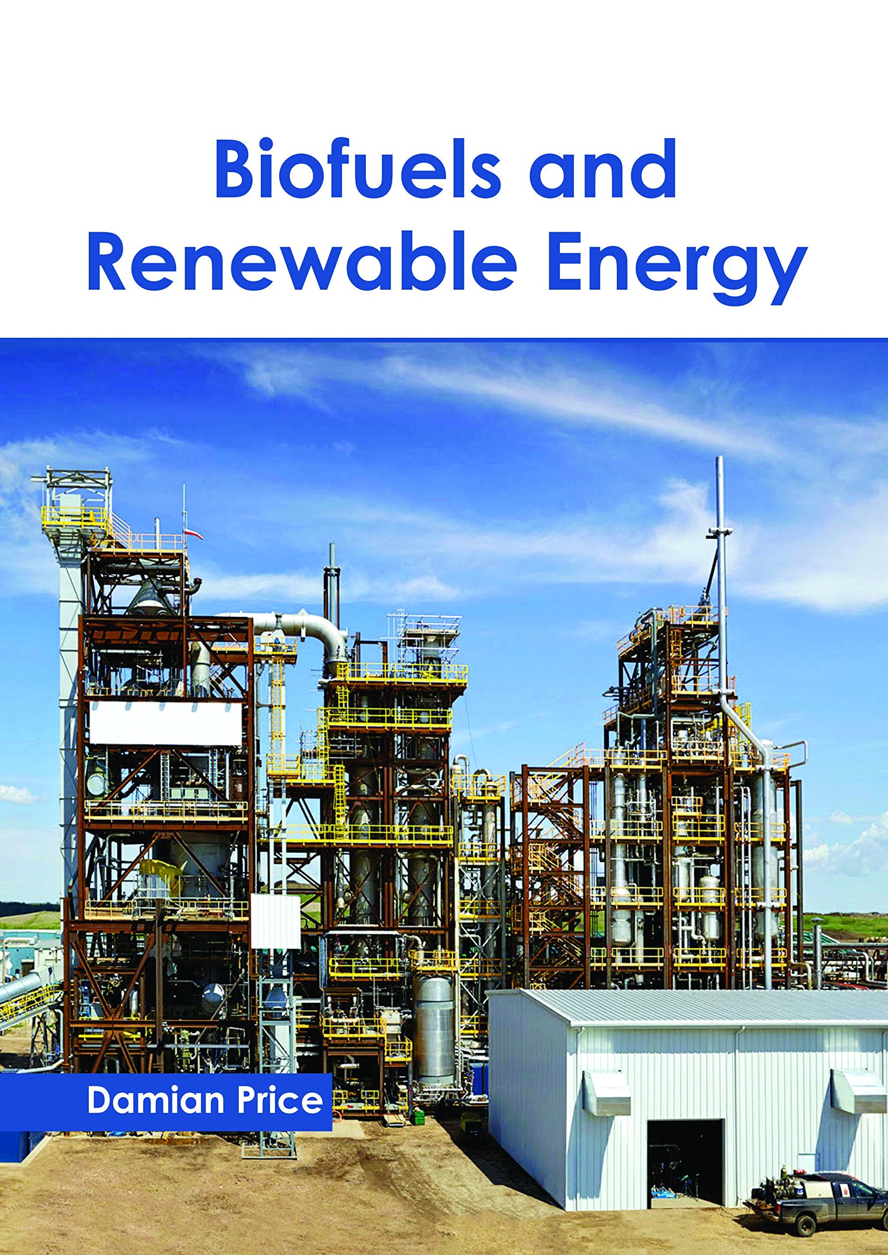 Biofuels and Renewable Energy Business & Technology
