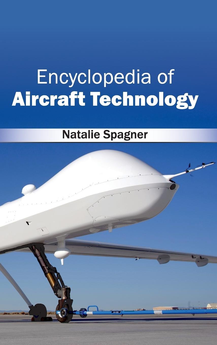 Encyclopedia of Aircraft Technology Business & Technology