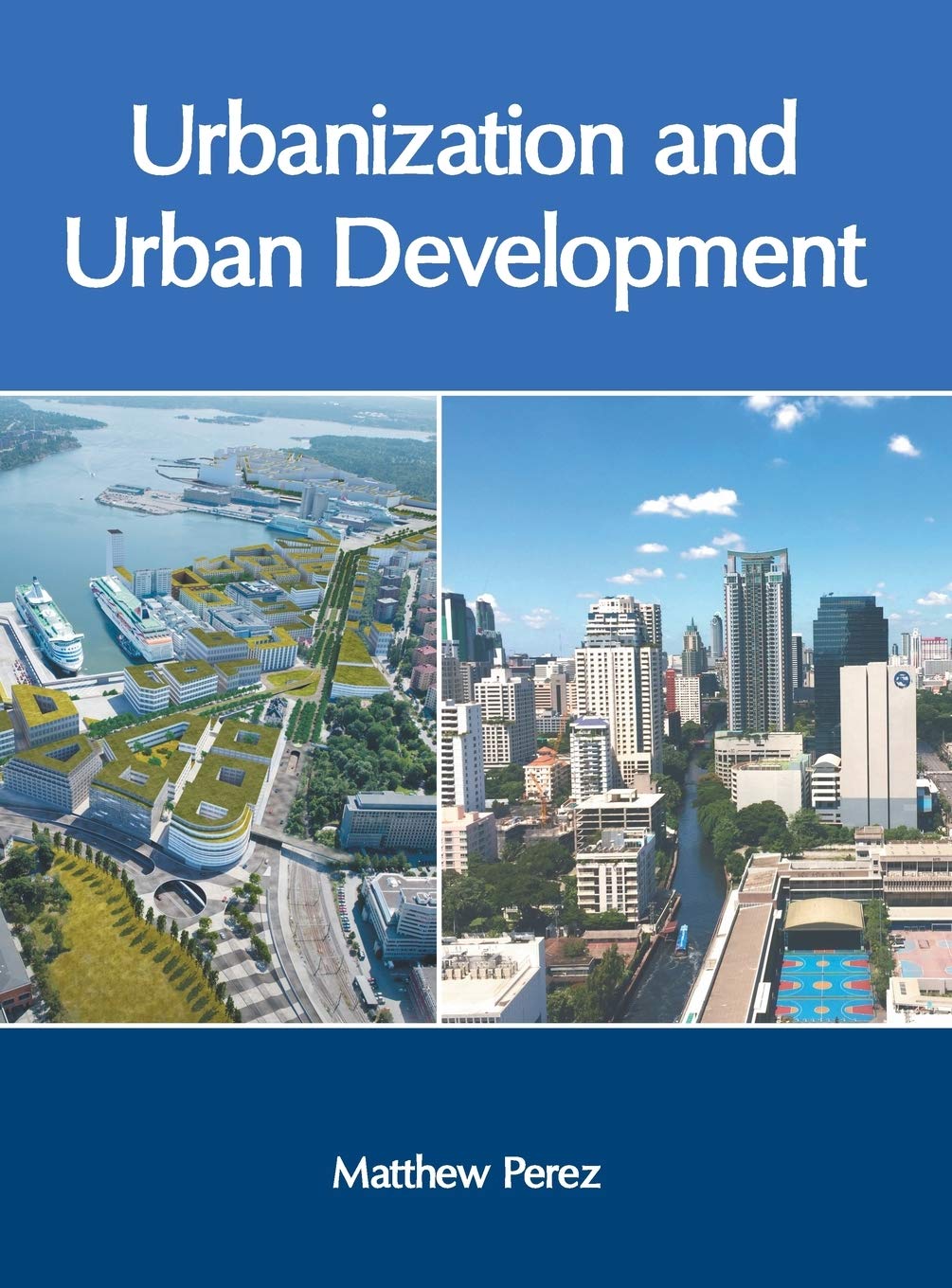 Urbanization and Urban Development Social Sciences