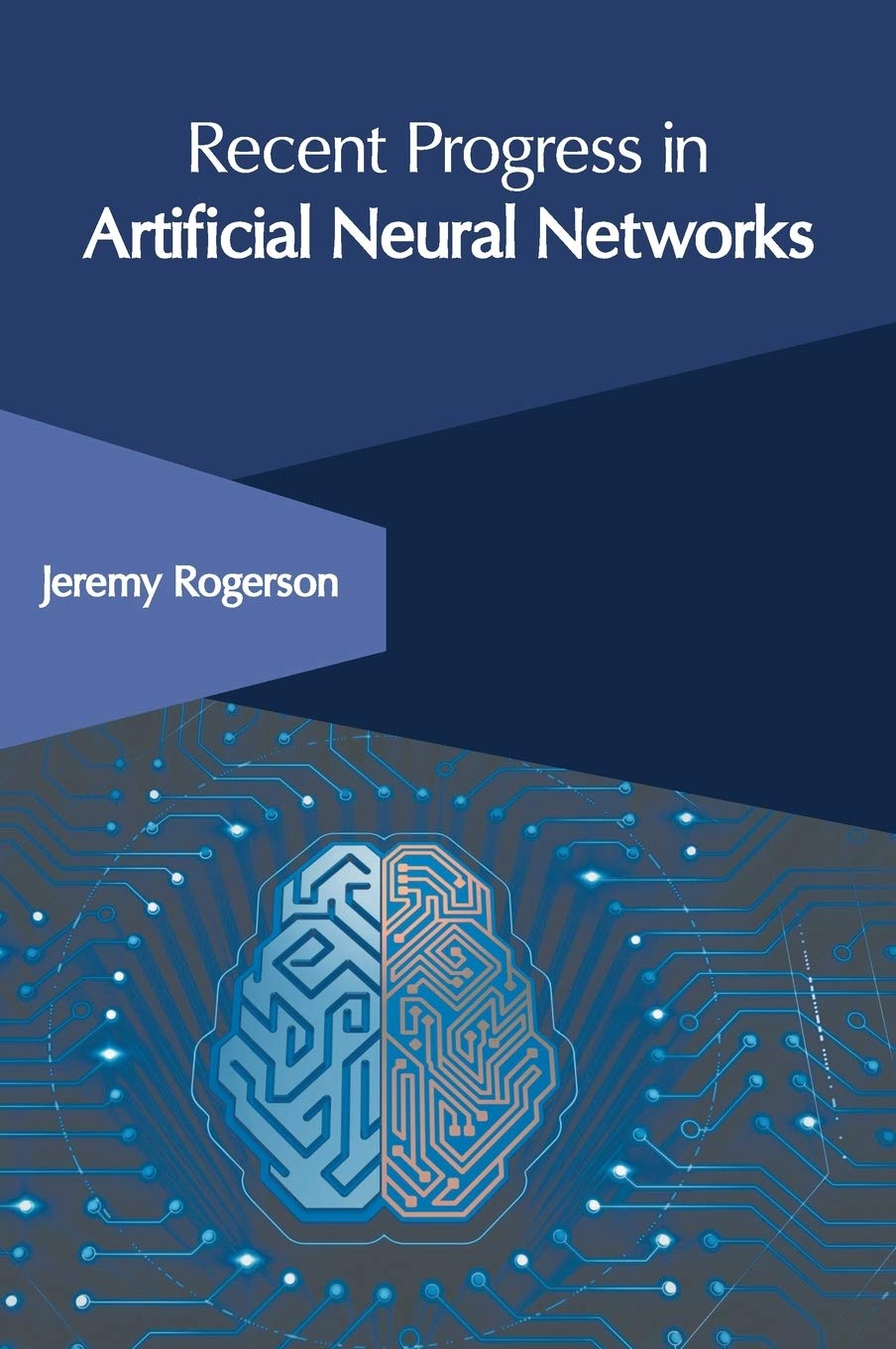 Recent Progress in Artificial Neural Networks Computer Science