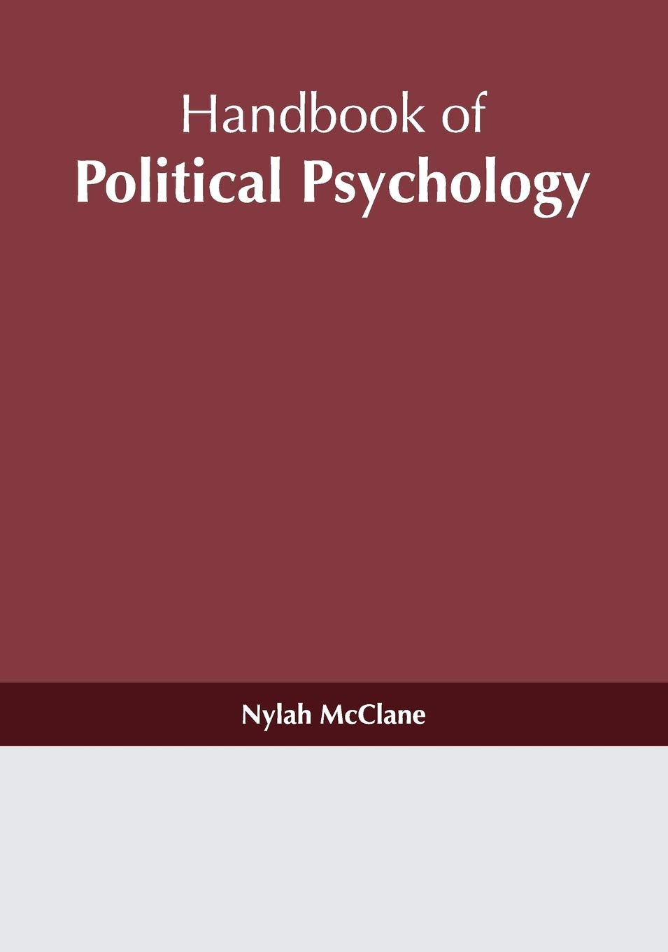Handbook of Political Psychology Politics & History