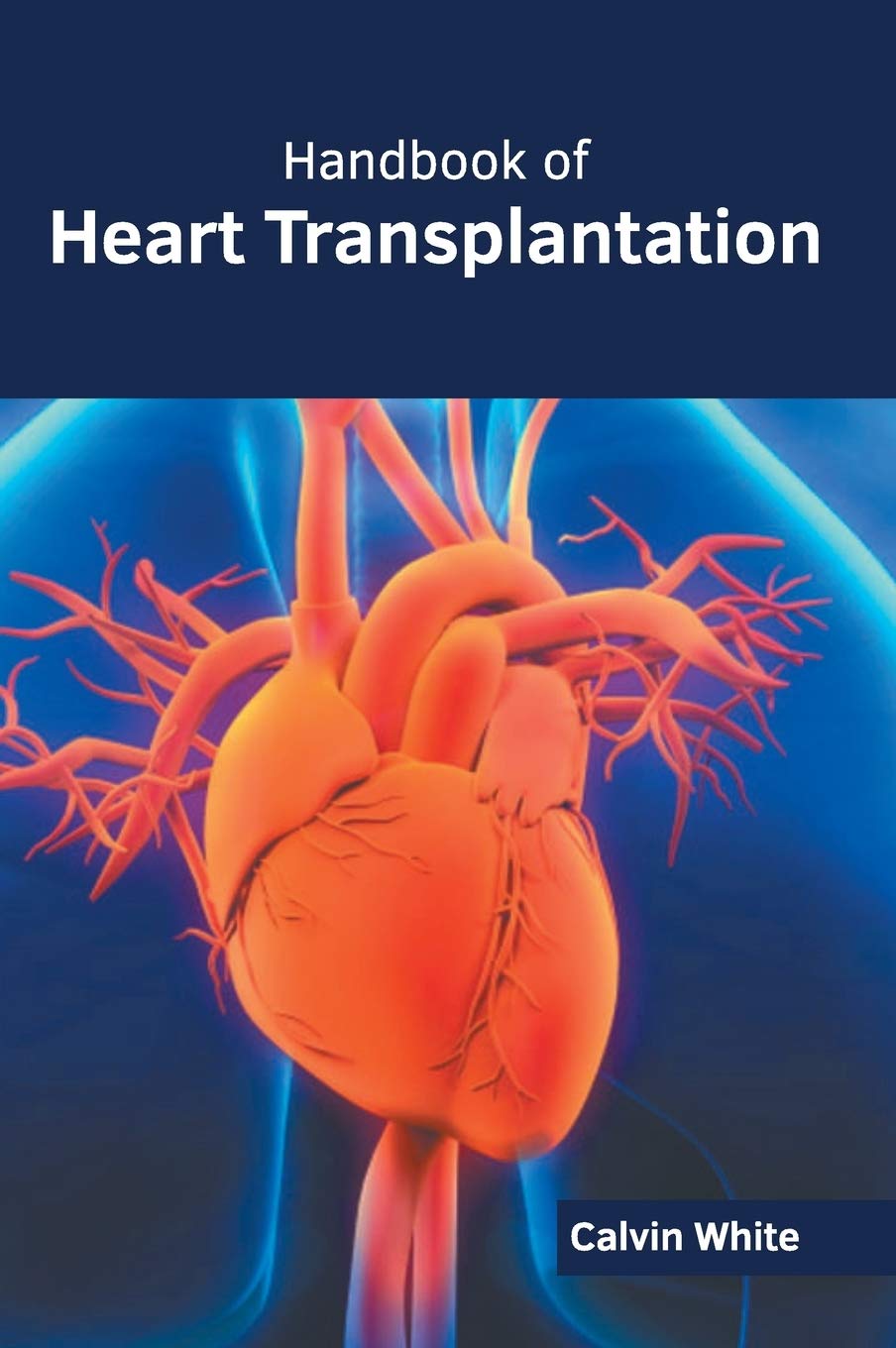 Handbook of Heart Transplantation Medicine