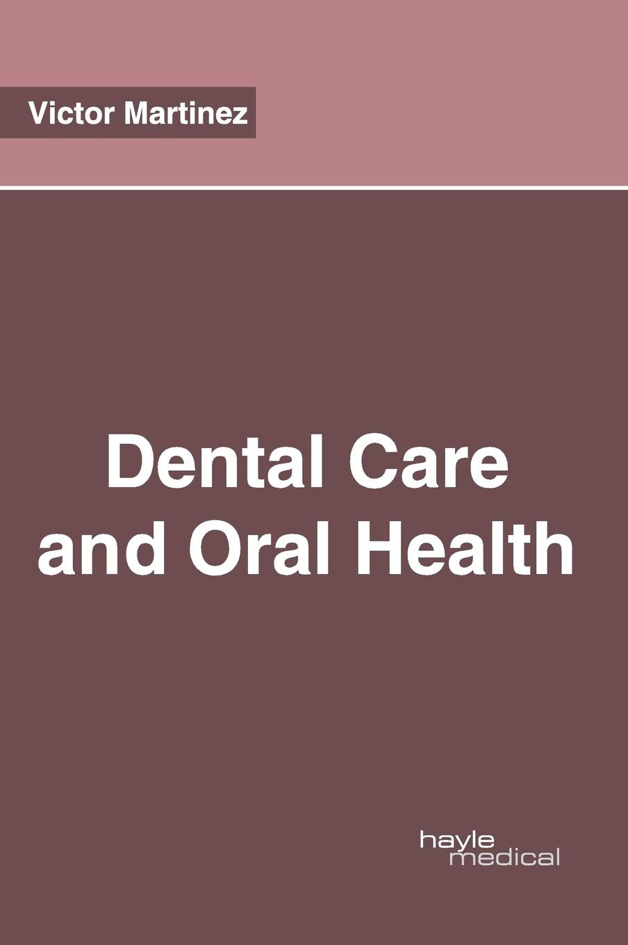 Dental Care and Oral Health Medicine