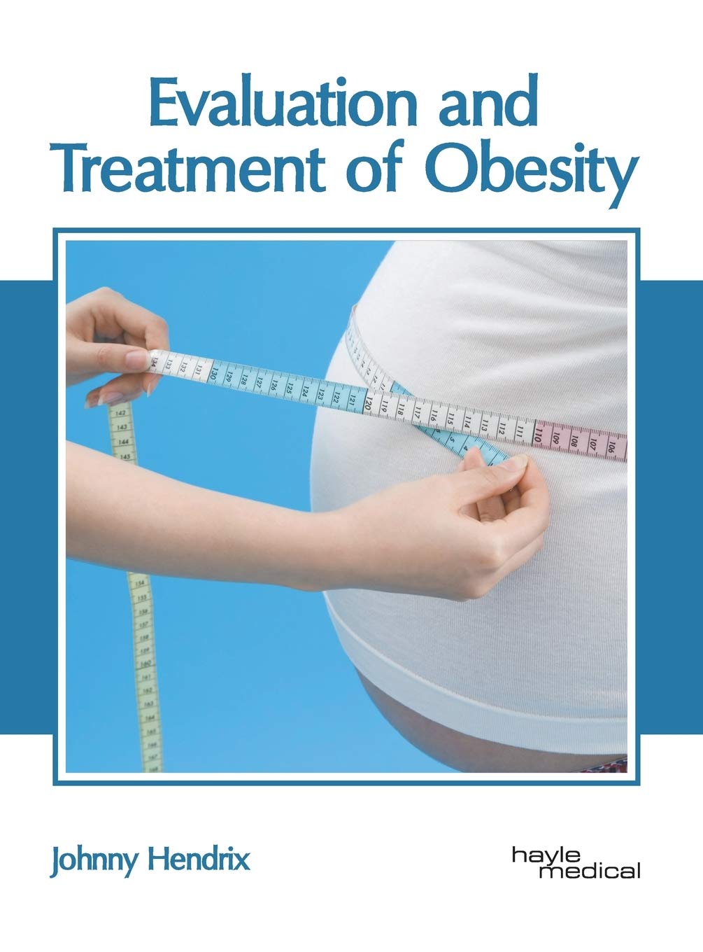 Evaluation and Treatment of Obesity Medicine