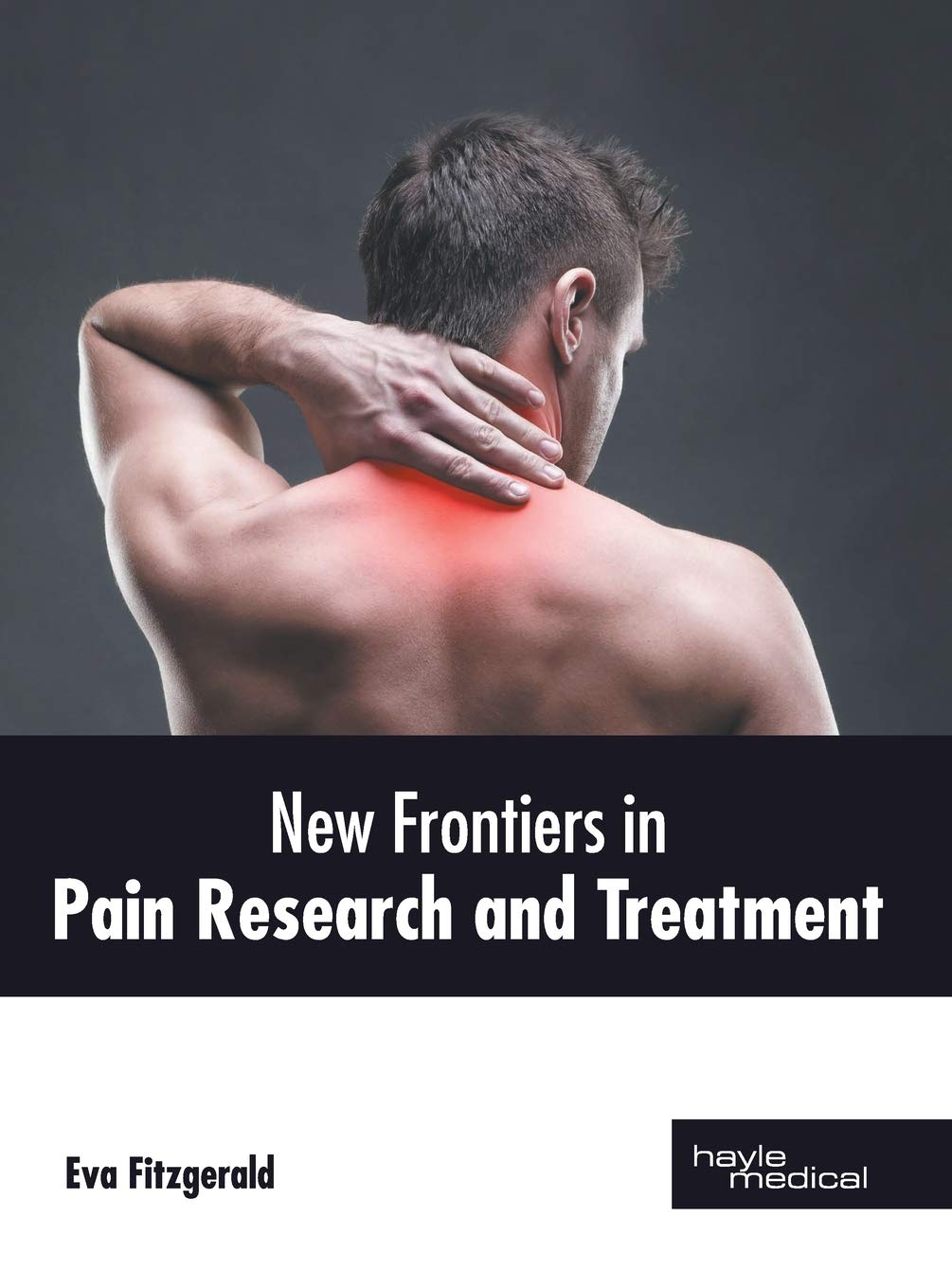New Frontiers in Pain Research and Treatment Medicine