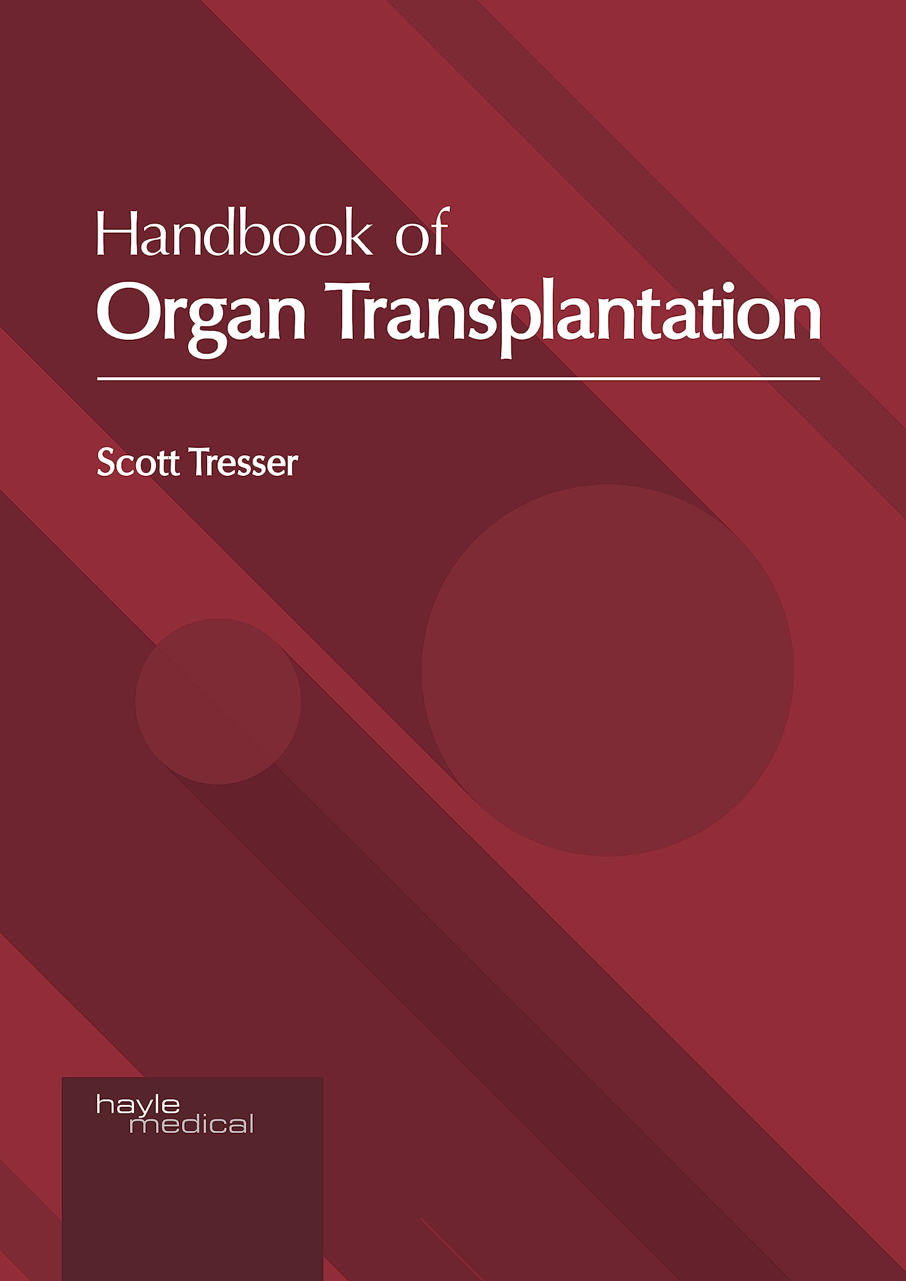 Handbook of Organ Transplantation Medicine