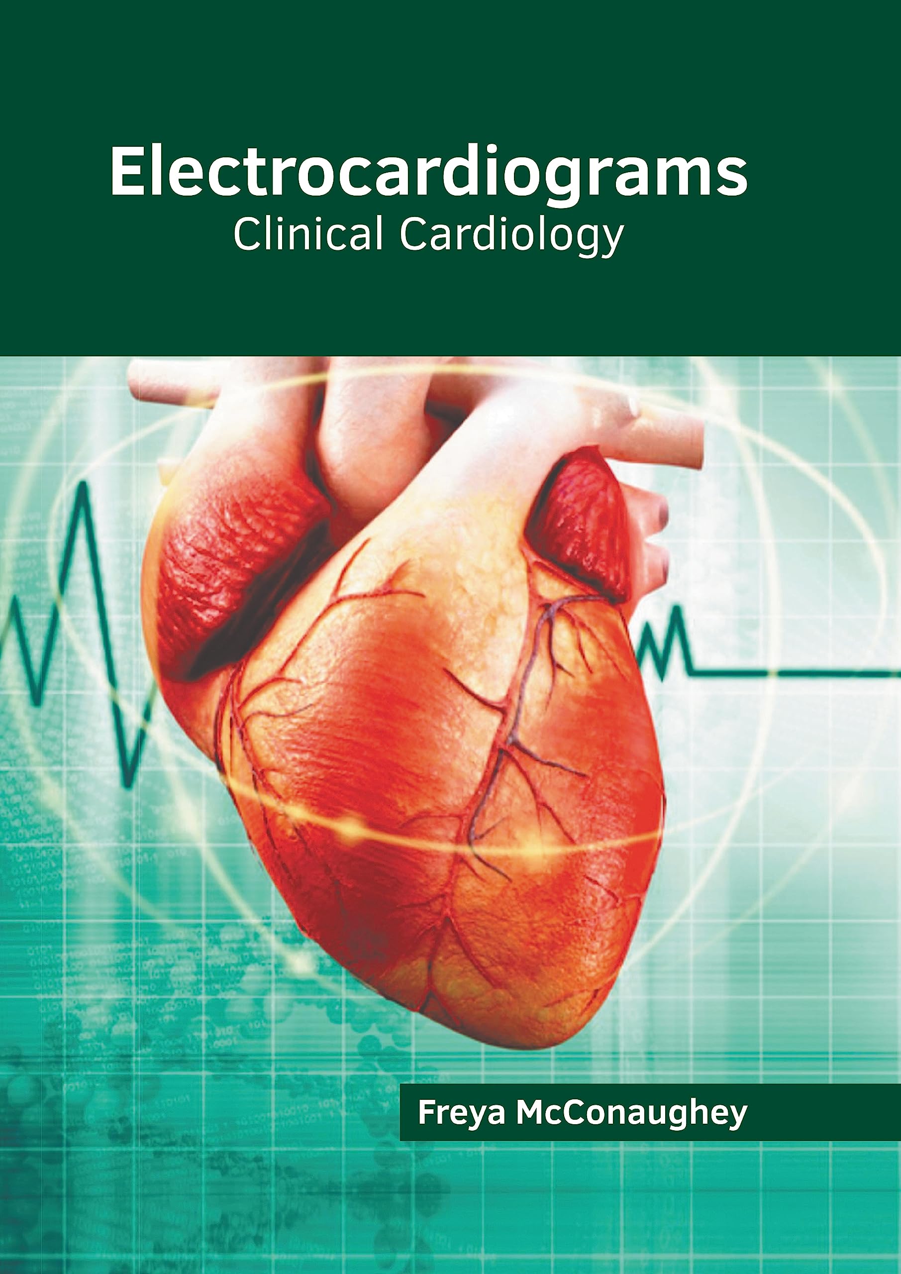 Electrocardiograms: Clinical Cardiology Medicine