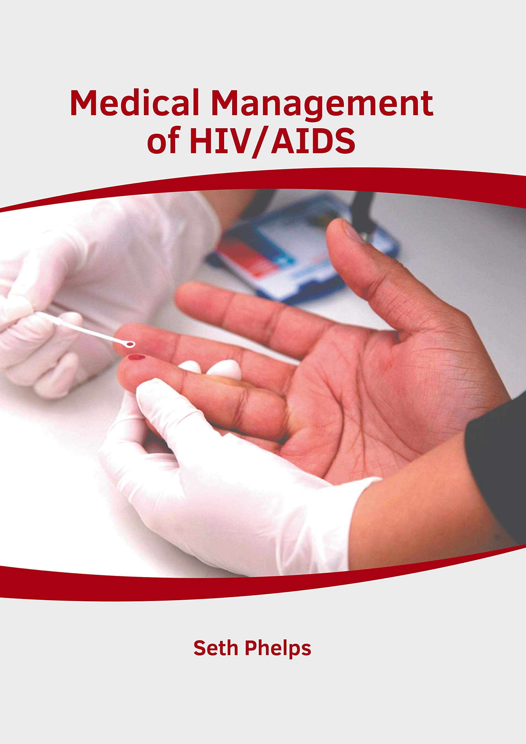 Medical Management of HIV/AIDS Medicine