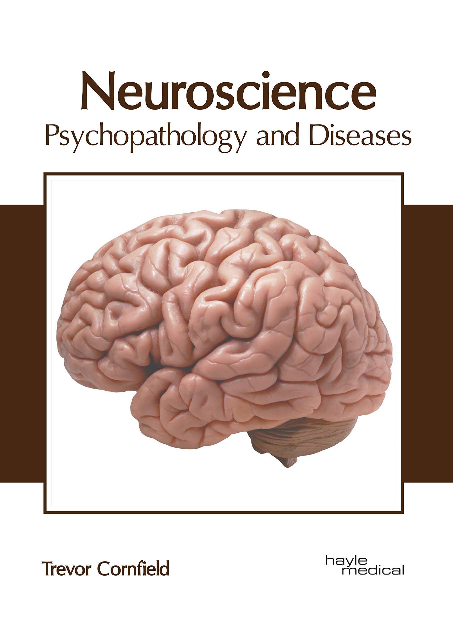 Neuroscience: Psychopathology and Diseases Medicine