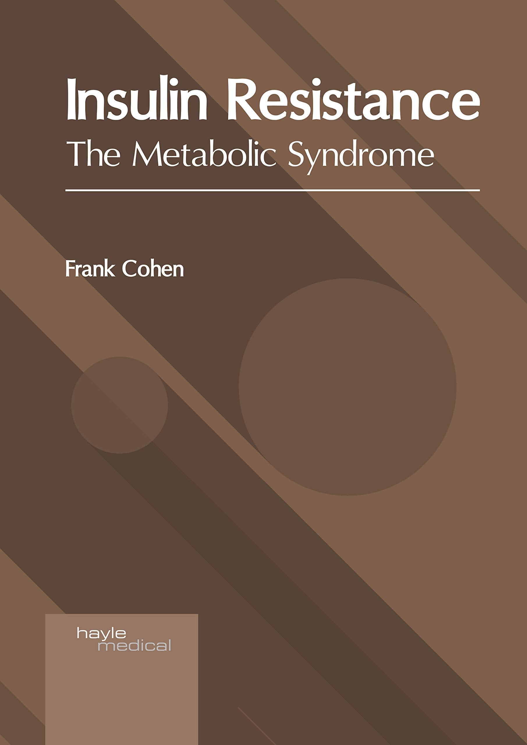 Insulin Resistance: The Metabolic Syndrome Medicine