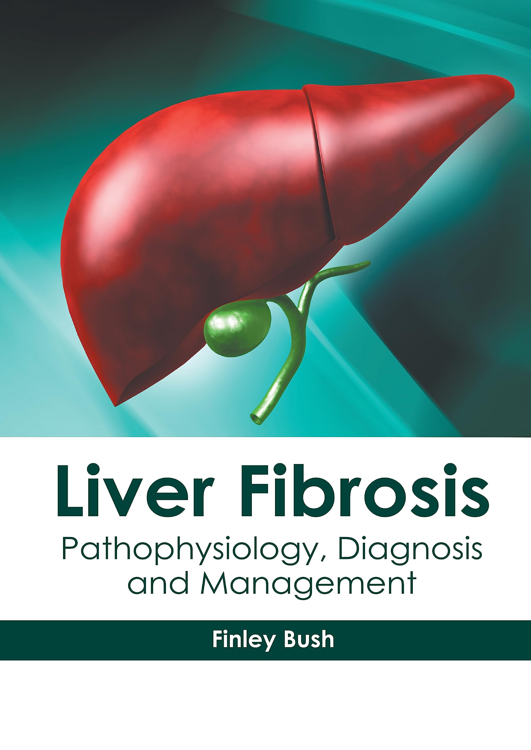 Liver Fibrosis: Pathophysiology, Diagnosis and Management Medicine