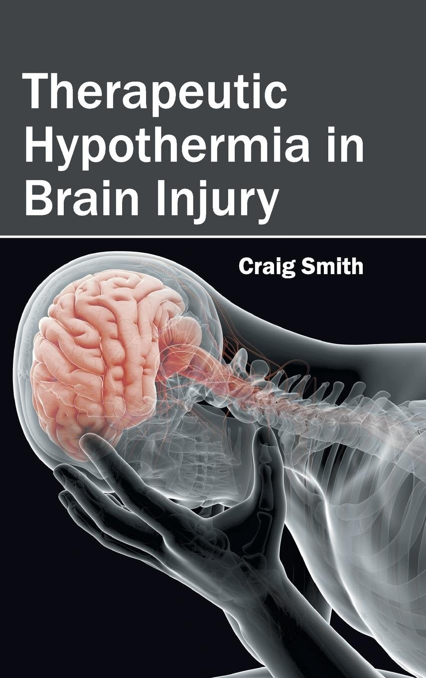Therapeutic Hypothermia in Brain Injury Medicine