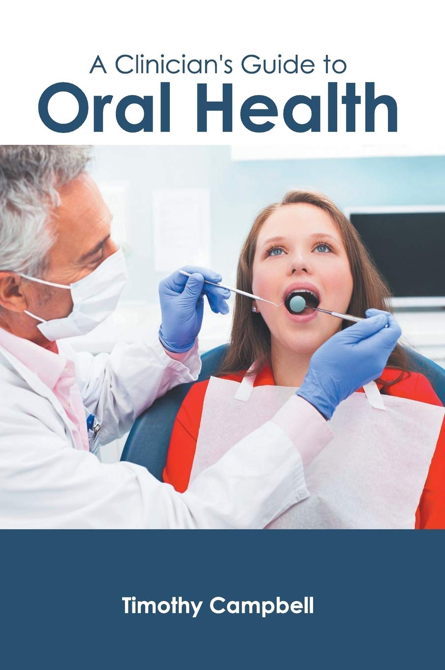 A Clinician's Guide to Oral Health Medicine