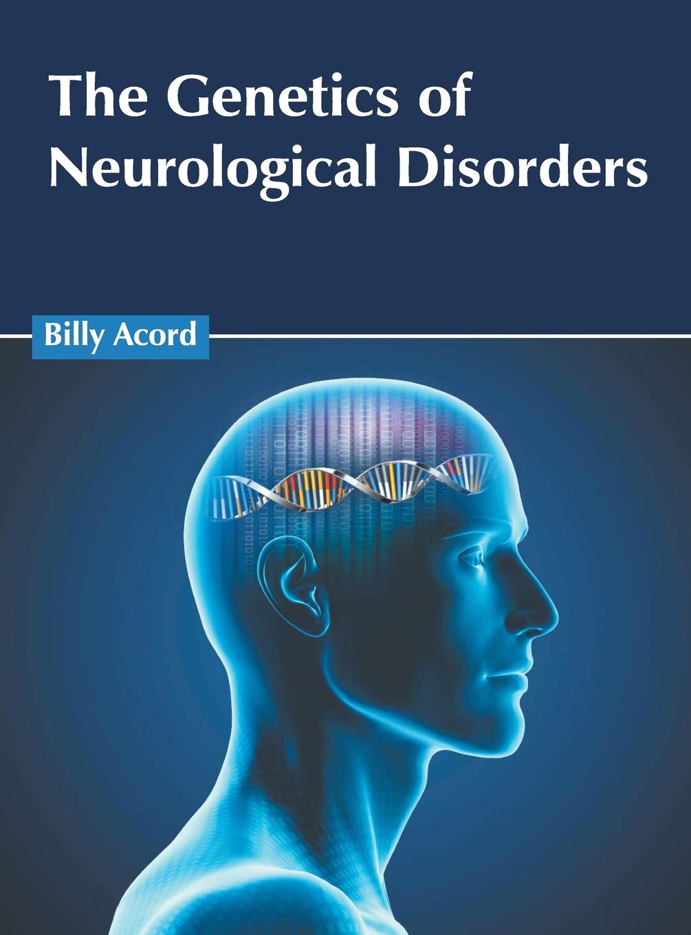 The Genetics of Neurological Disorders Medicine