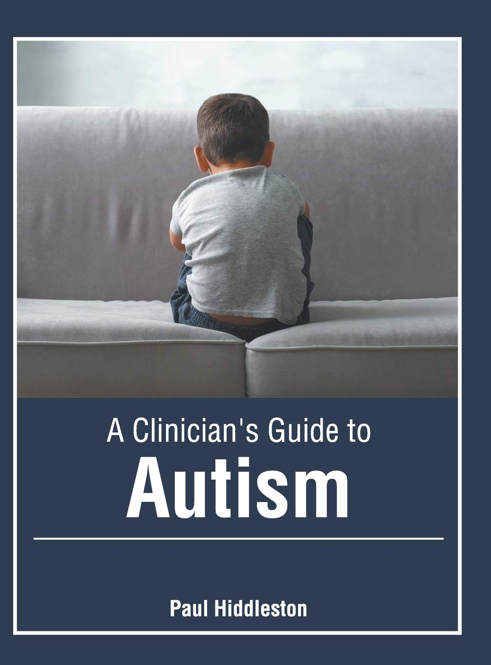 A Clinician's Guide to Autism Medicine