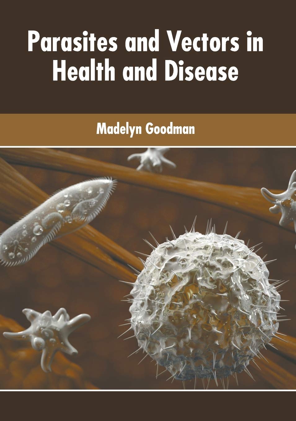 Parasites and Vectors in Health and Disease Medicine