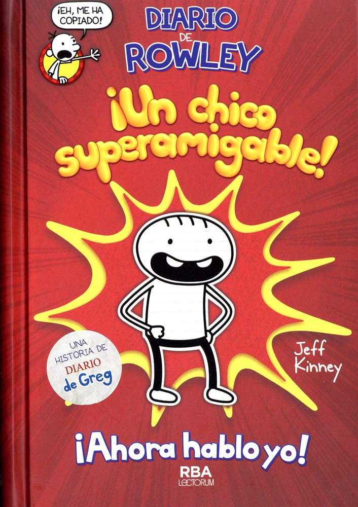 Diario de Rowley ¡Un nino superamigable!/ Diary of an Awesome Friendly Kid: Rowley Jefferson's Journal book