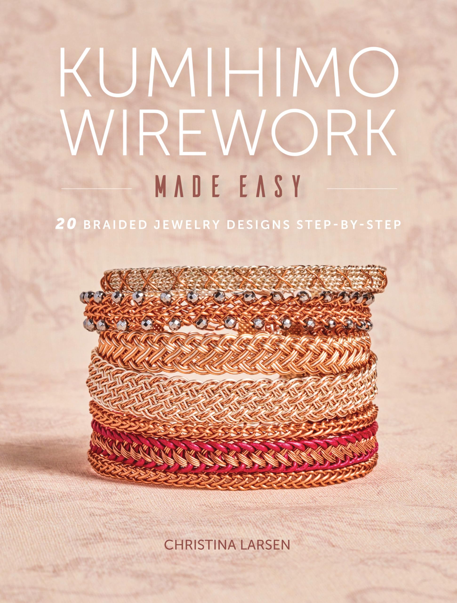 Kumihimo Wirework Made Easy: 20 Braided Jewelry Designs Step-by-Step Hobbies & Crafts