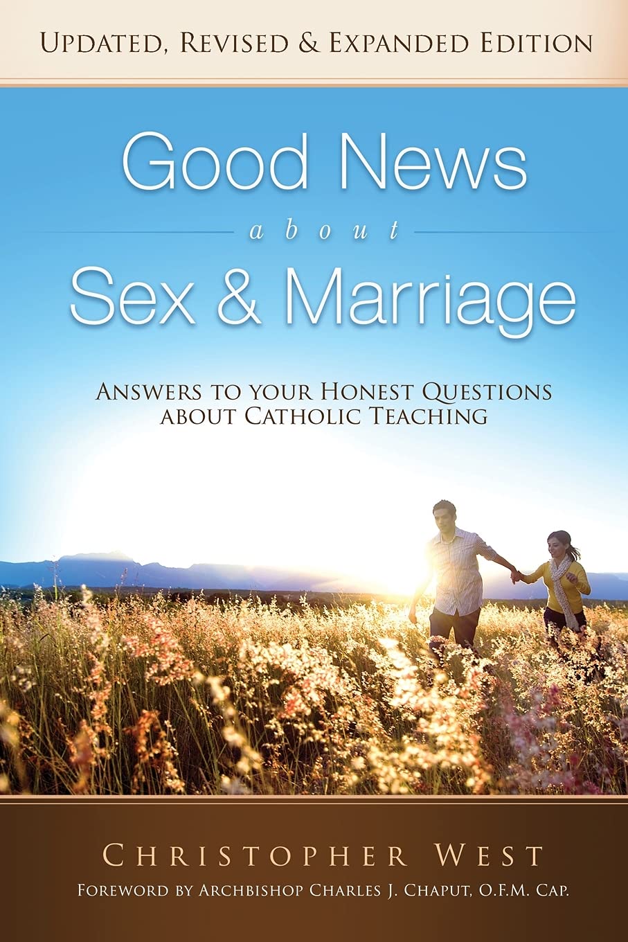 Good News about Sex and Marriage: Answers to Your Honest Questions about Catholic Teaching Social Sciences