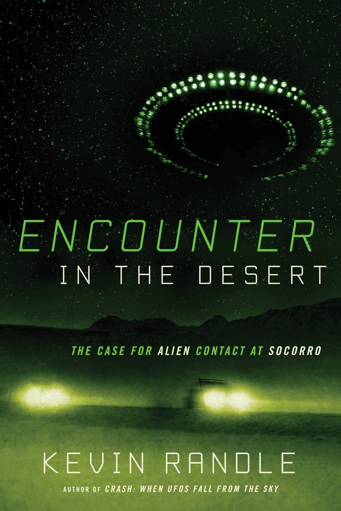 Encounter in the Desert: The Case for Alien Contact at Socorro book