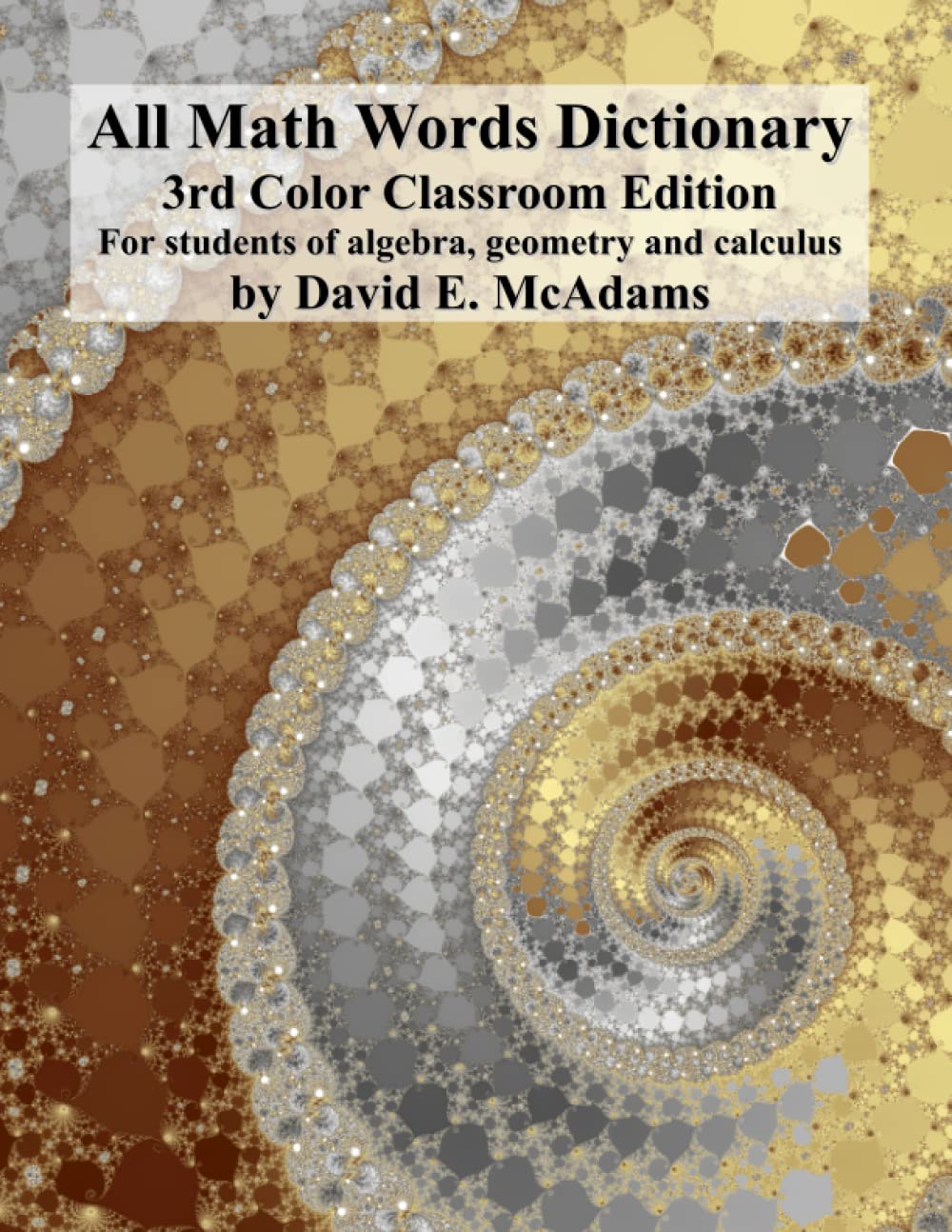 All Math Words Dictionary: 3rd Color Classroom Edition For Students of Algebra, Geometry and Calculus Non-fiction
