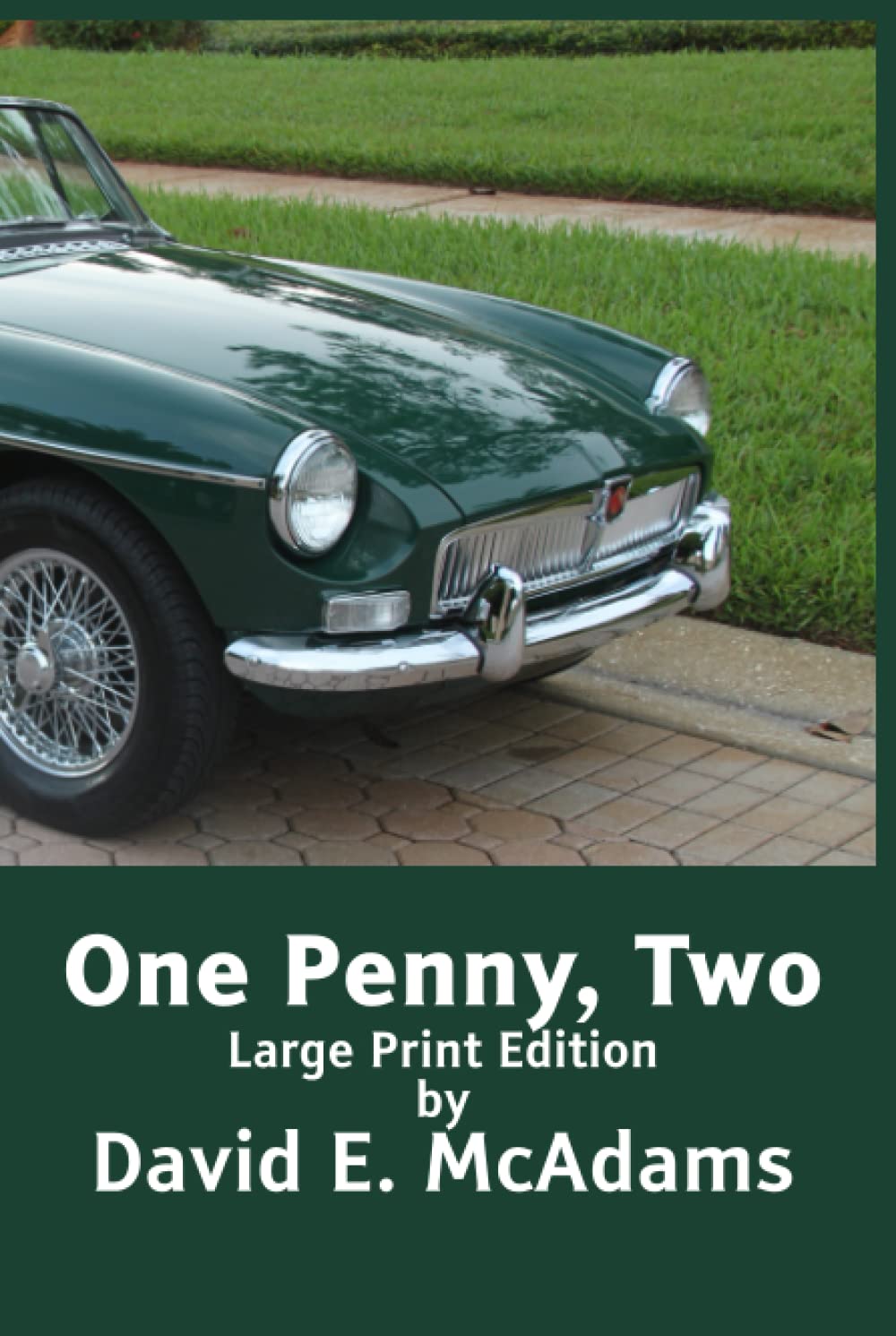 One Penny, Two: How one penny became $41,943.04 in just 23 days. Novels & Short Stories
