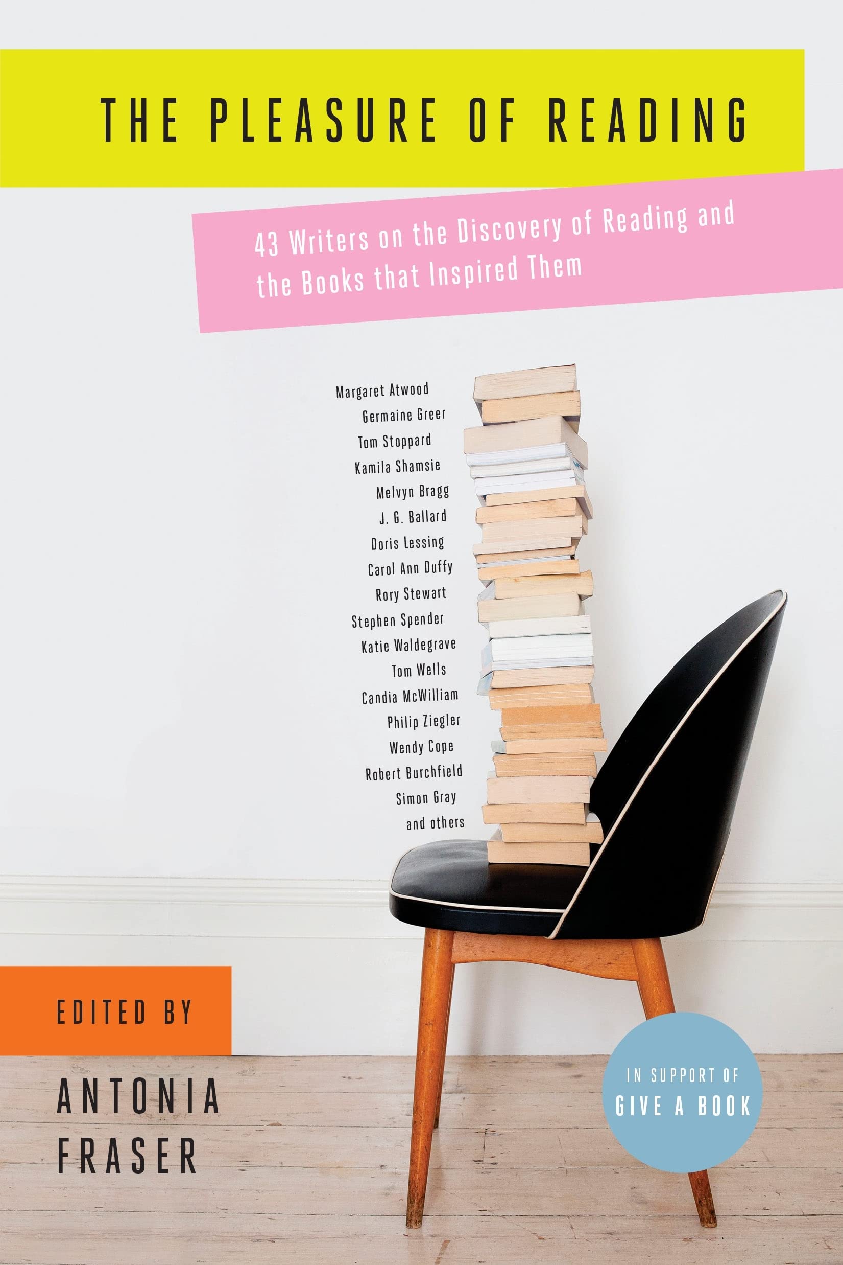 The Pleasure of Reading: 43 Writers on the Discovery of Reading and the Books That Inspired Them Contemporary literature Books