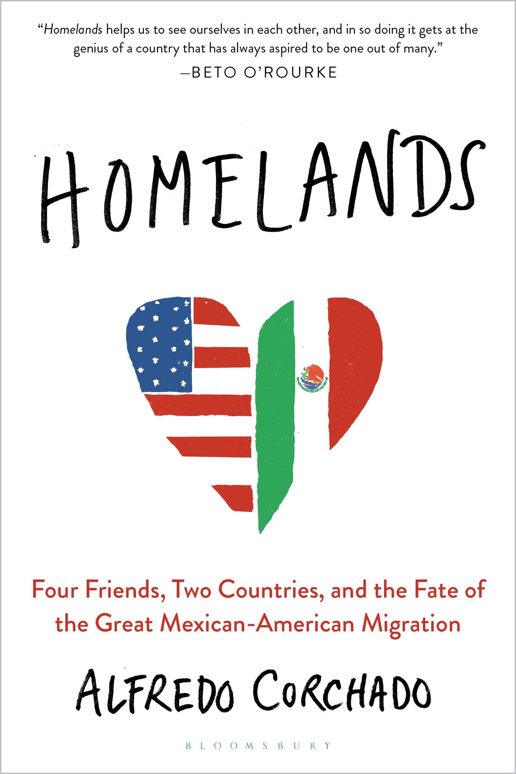 Homelands: Four Friends, Two Countries, and the Fate of the Great Mexican-American Migration Social Sciences