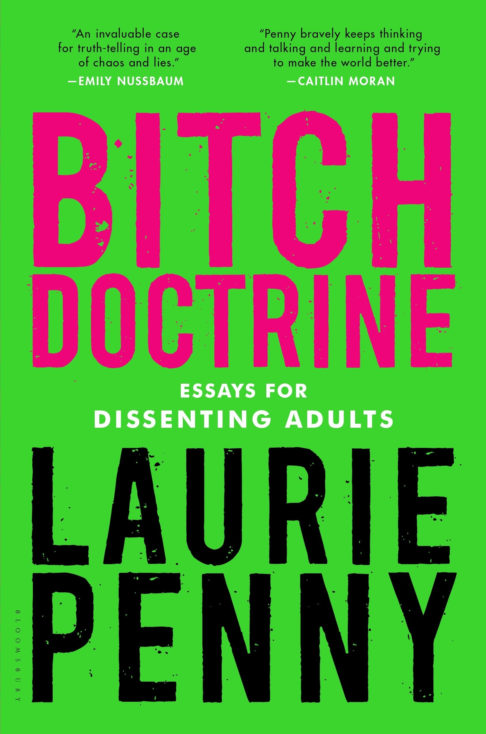 Bitch Doctrine: Essays for Dissenting Adults Social Sciences