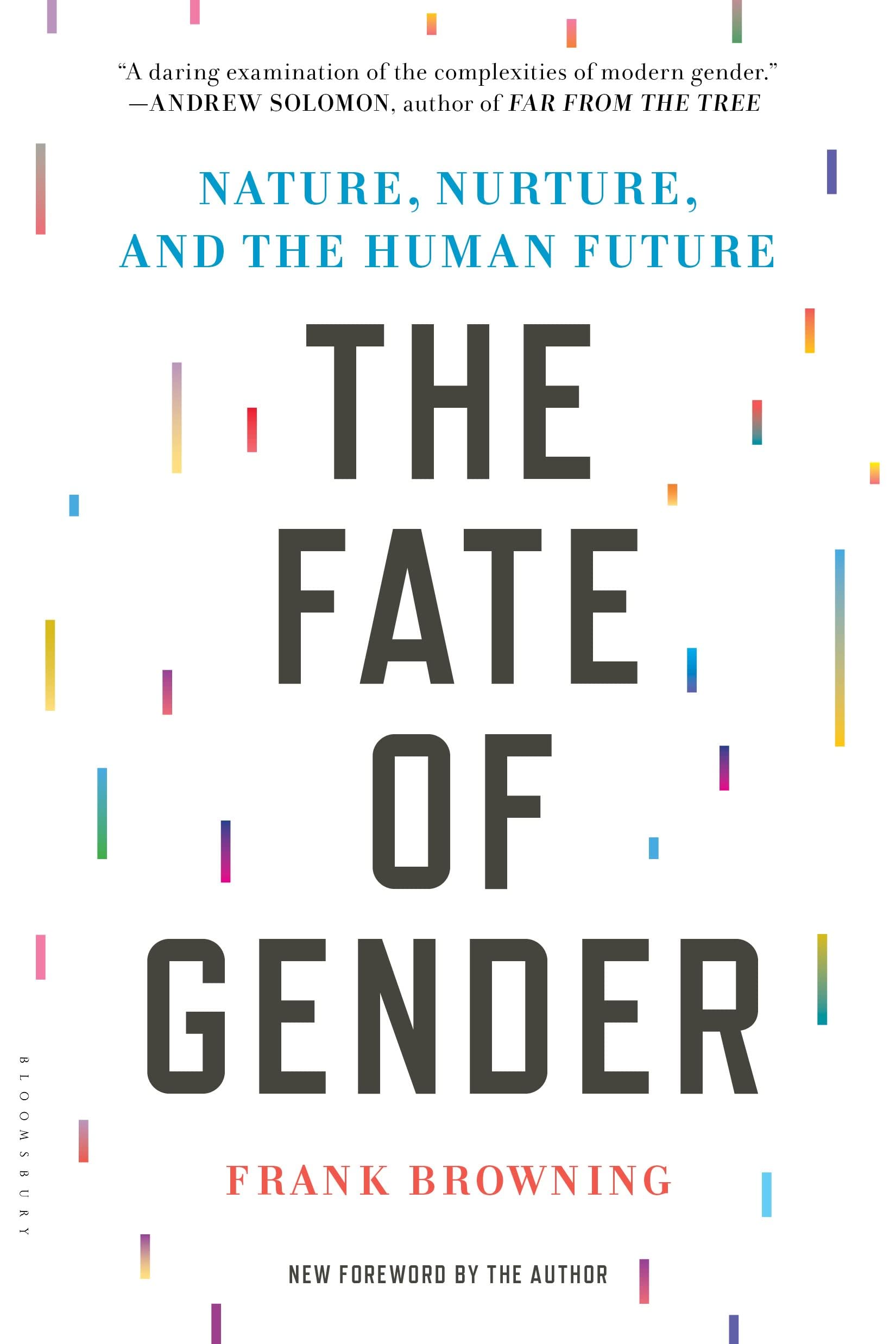 The Fate of Gender: Nature, Nurture, and the Human Future Law