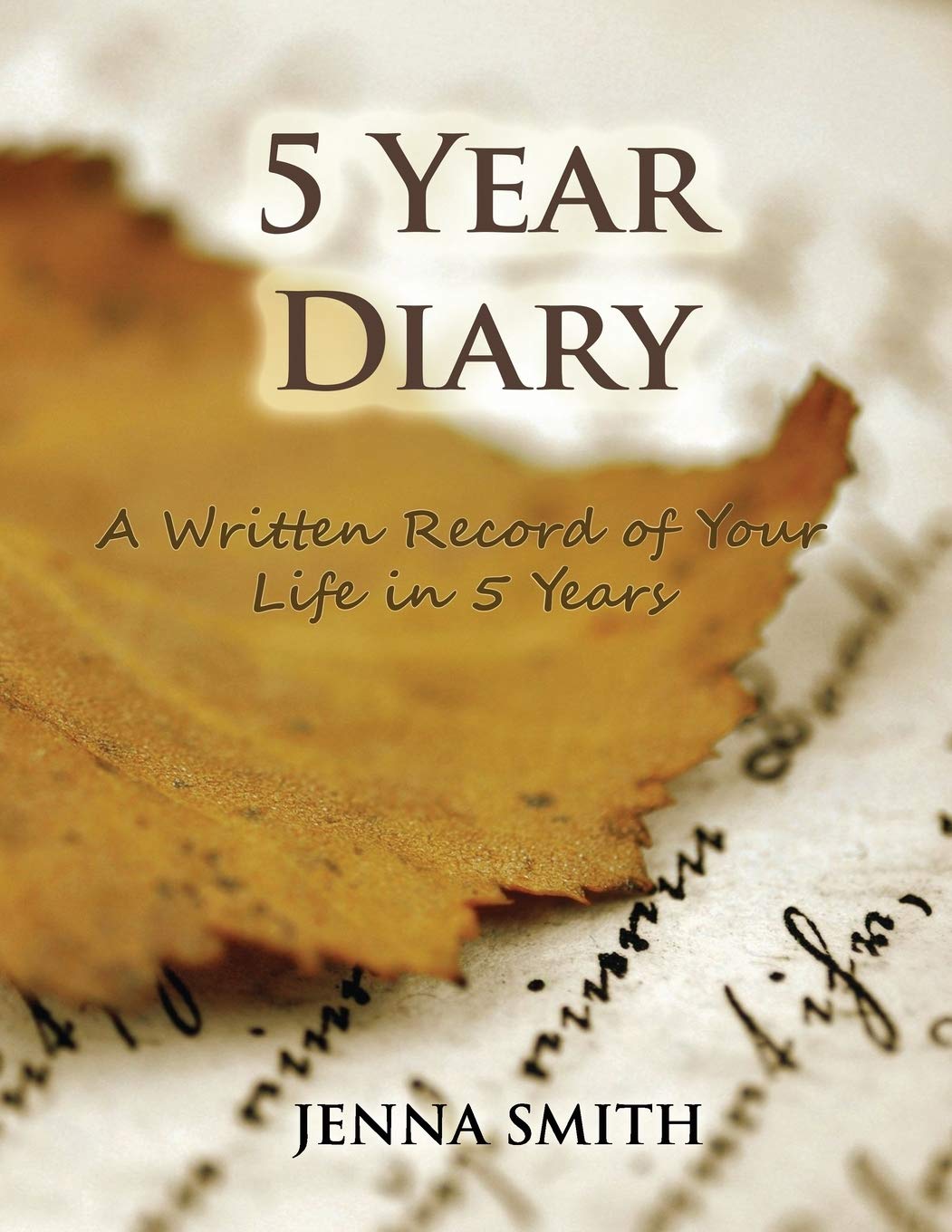 5 Year Diary: A Written Record of Your Life in 5 Years Books