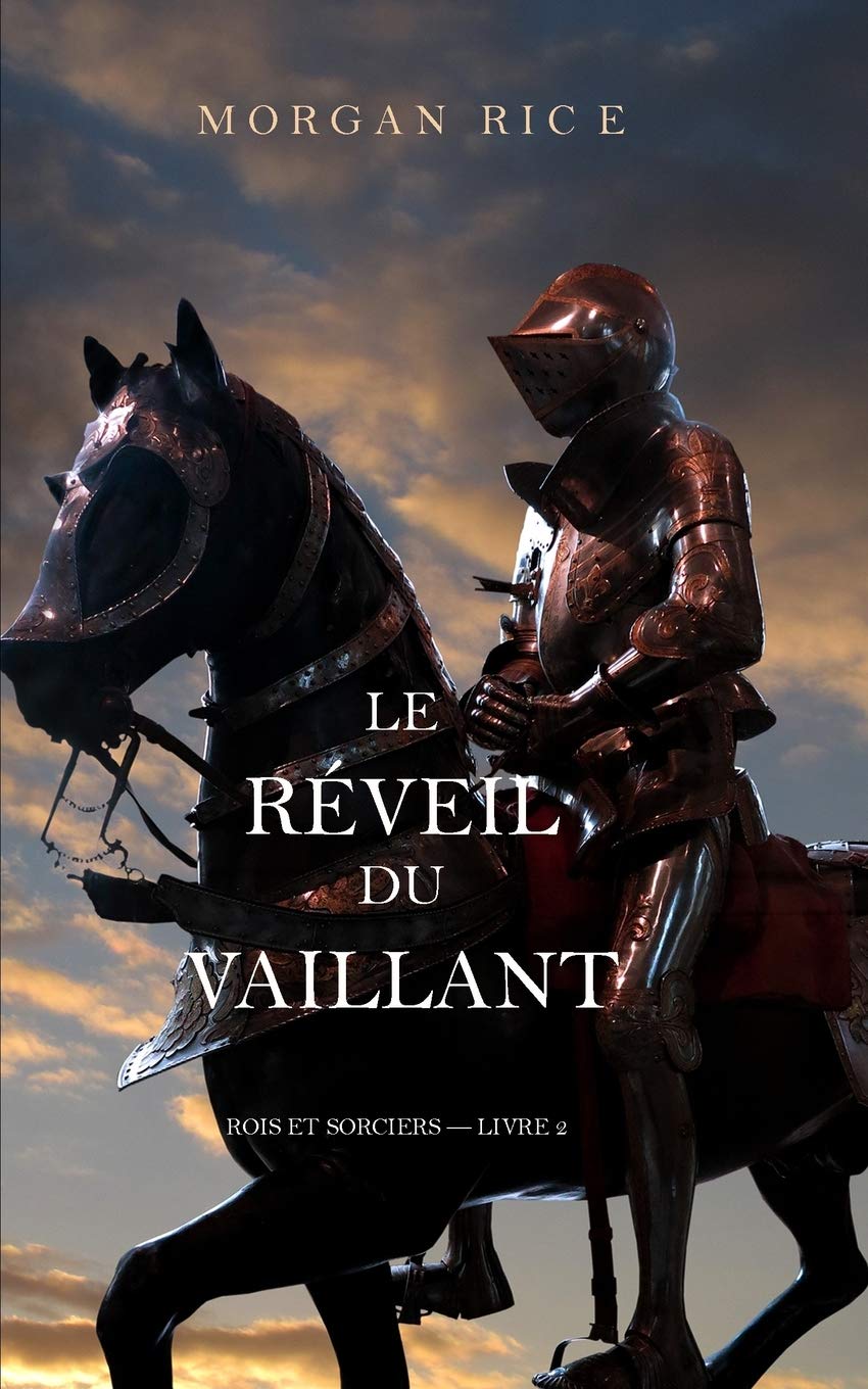 Le Réveil Du Vaillant (Rois et Sorciers - Livre 2) Books