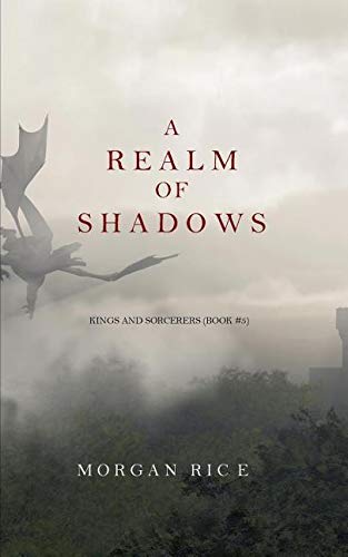 A Realm of Shadows (Kings and Sorcerers--Book 5) Novels & Short Stories