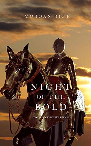 Night of the Bold (Kings and Sorcerers--Book 6) Fiction