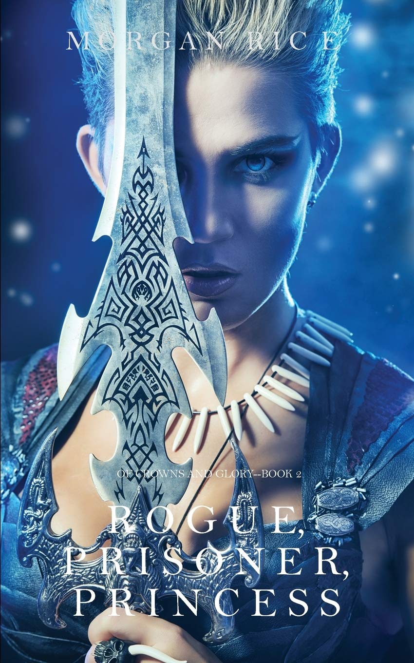 Rogue, Prisoner, Princess (of Crowns and Glory-Book 2) Books