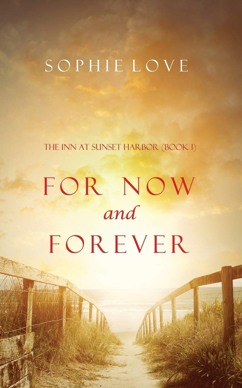 For Now and Forever (the Inn at Sunset Harbor-Book 1) Humour & Satire