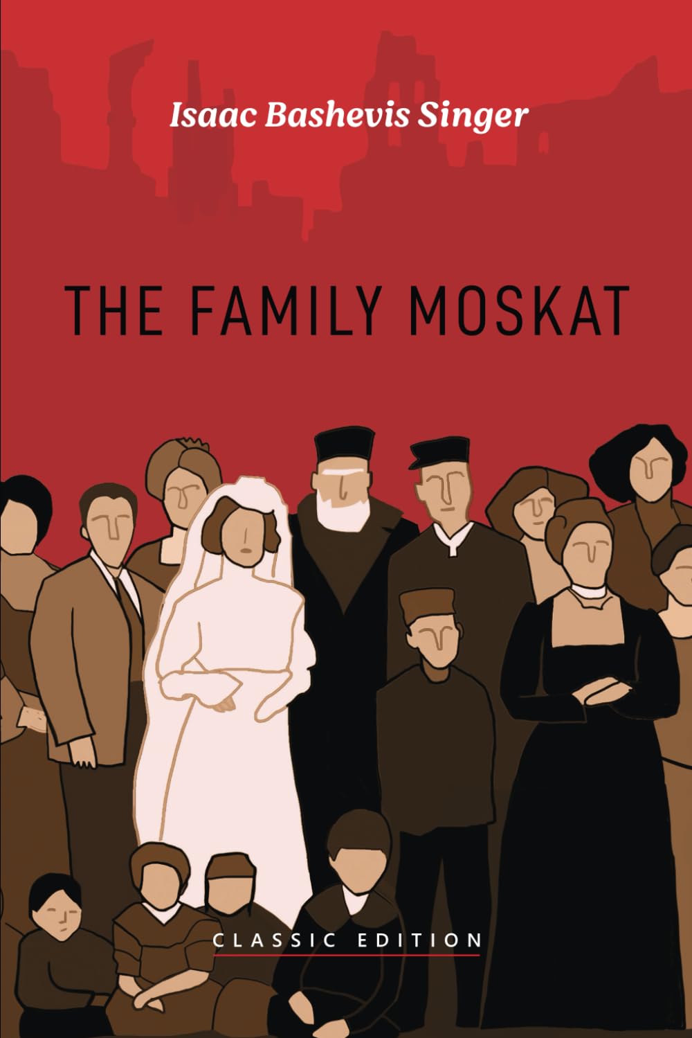 The Family Moskat (Isaac Bashevis Singer: Classic Editions) Historical Fiction