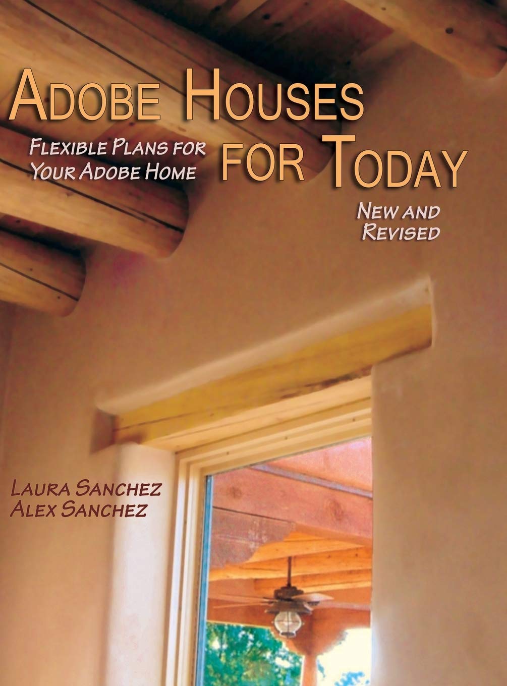 Adobe Houses for Today: Flexible Plans for Your Adobe Home (Revised) Hobbies & Crafts