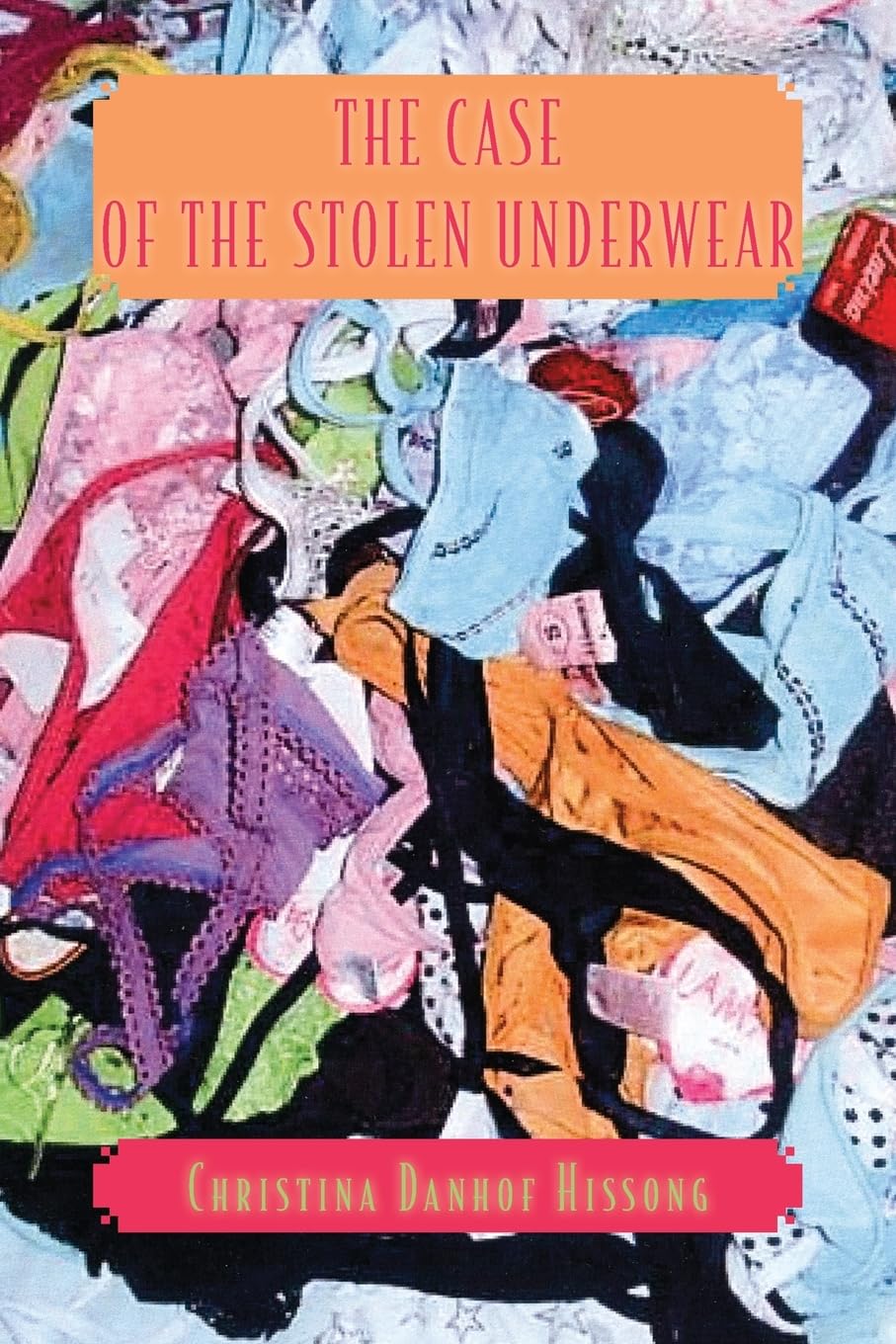 The Case of the Stolen Underwear Humour & Satire