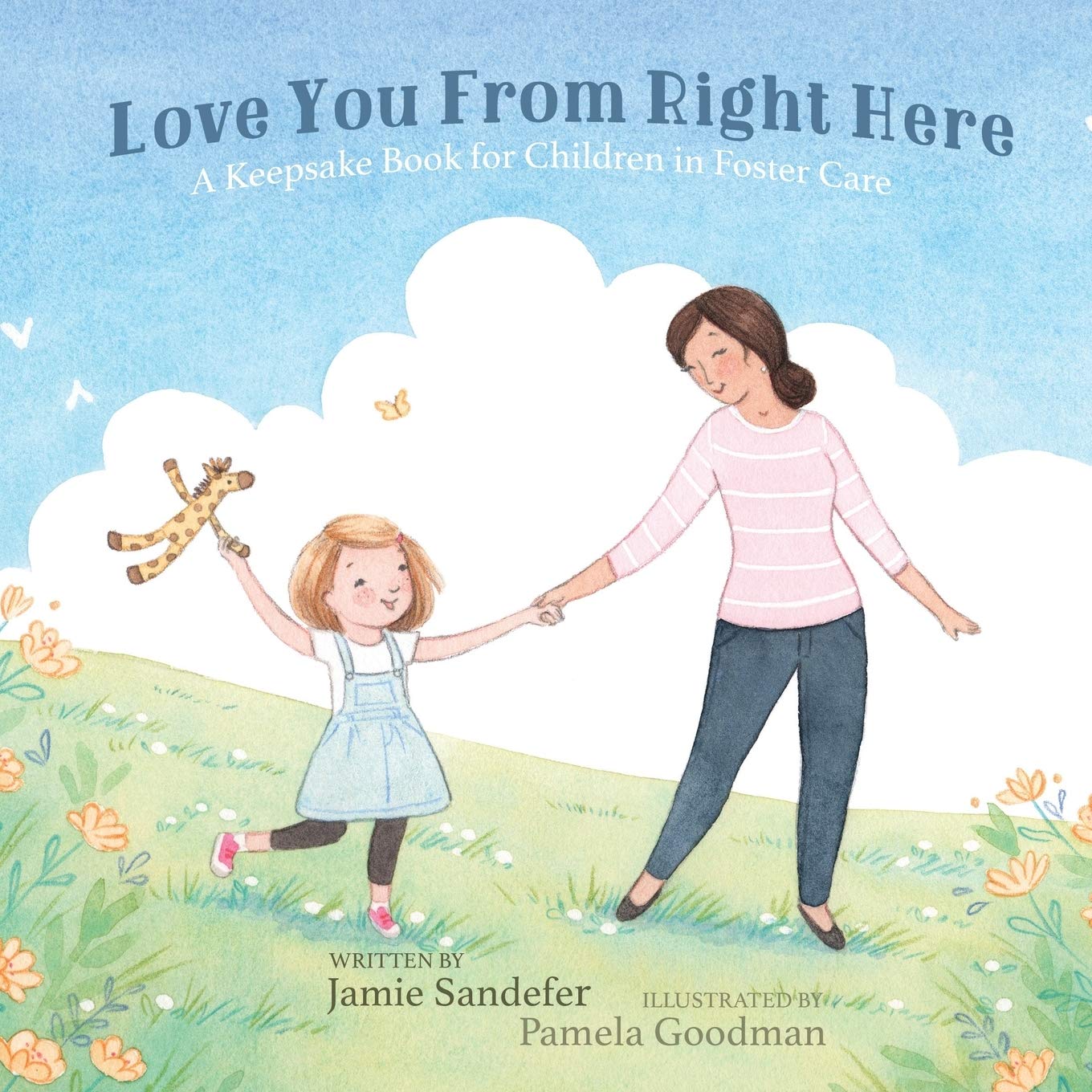Love You From Right Here: A Keepsake Book for Children in Foster Care book