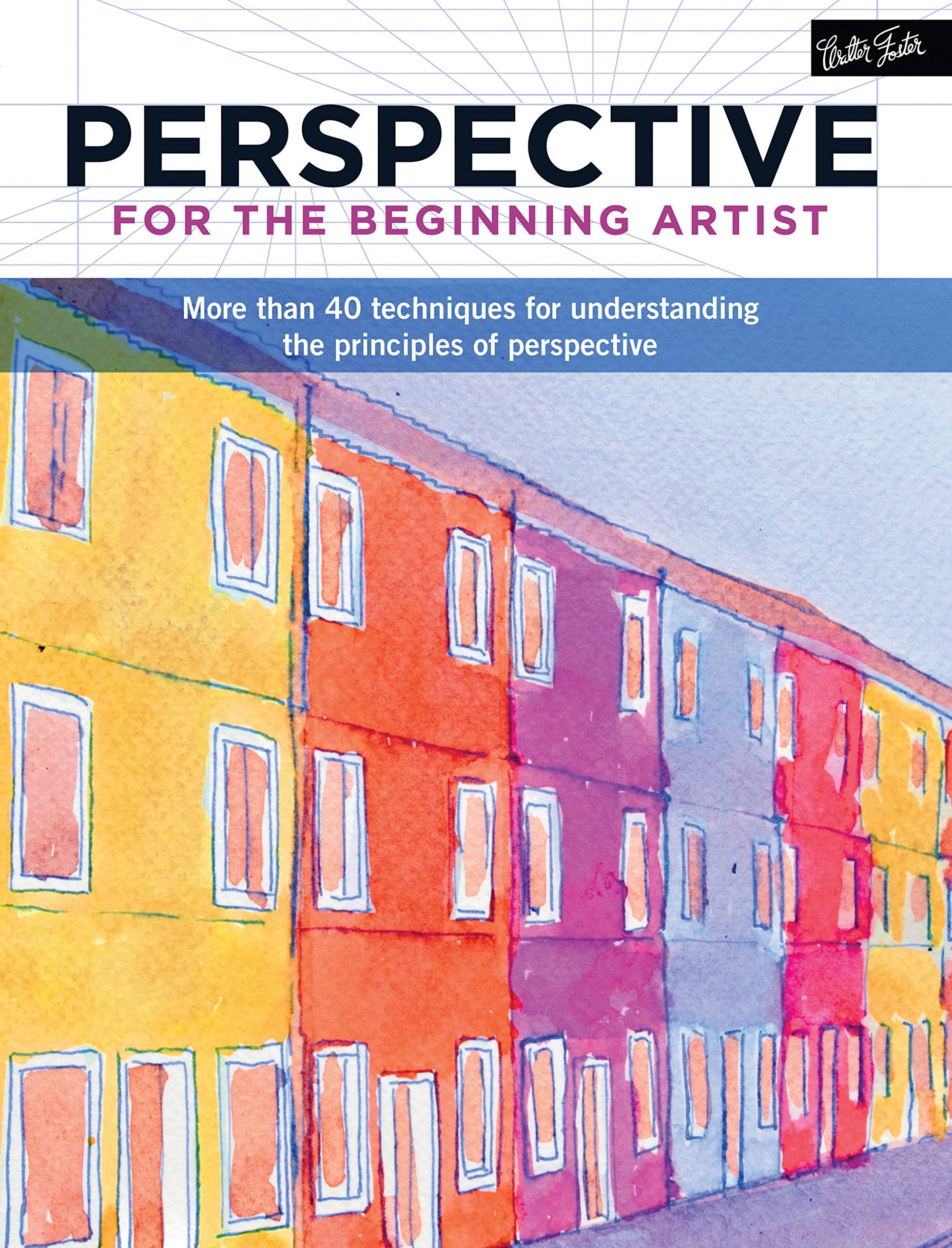 Perspective for the Beginning Artist: More Than 40 Techniques for Understanding the Principles of Perspective Social Sciences