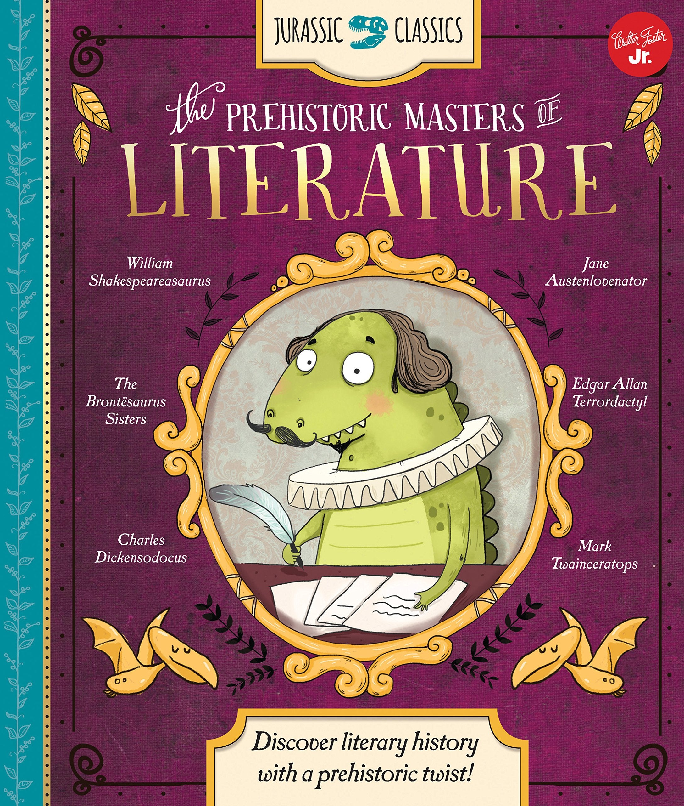 Jurassic Classics: The Prehistoric Masters of Literature: Discover literary history with a prehistoric twist! Health, Nutrition & Fitness