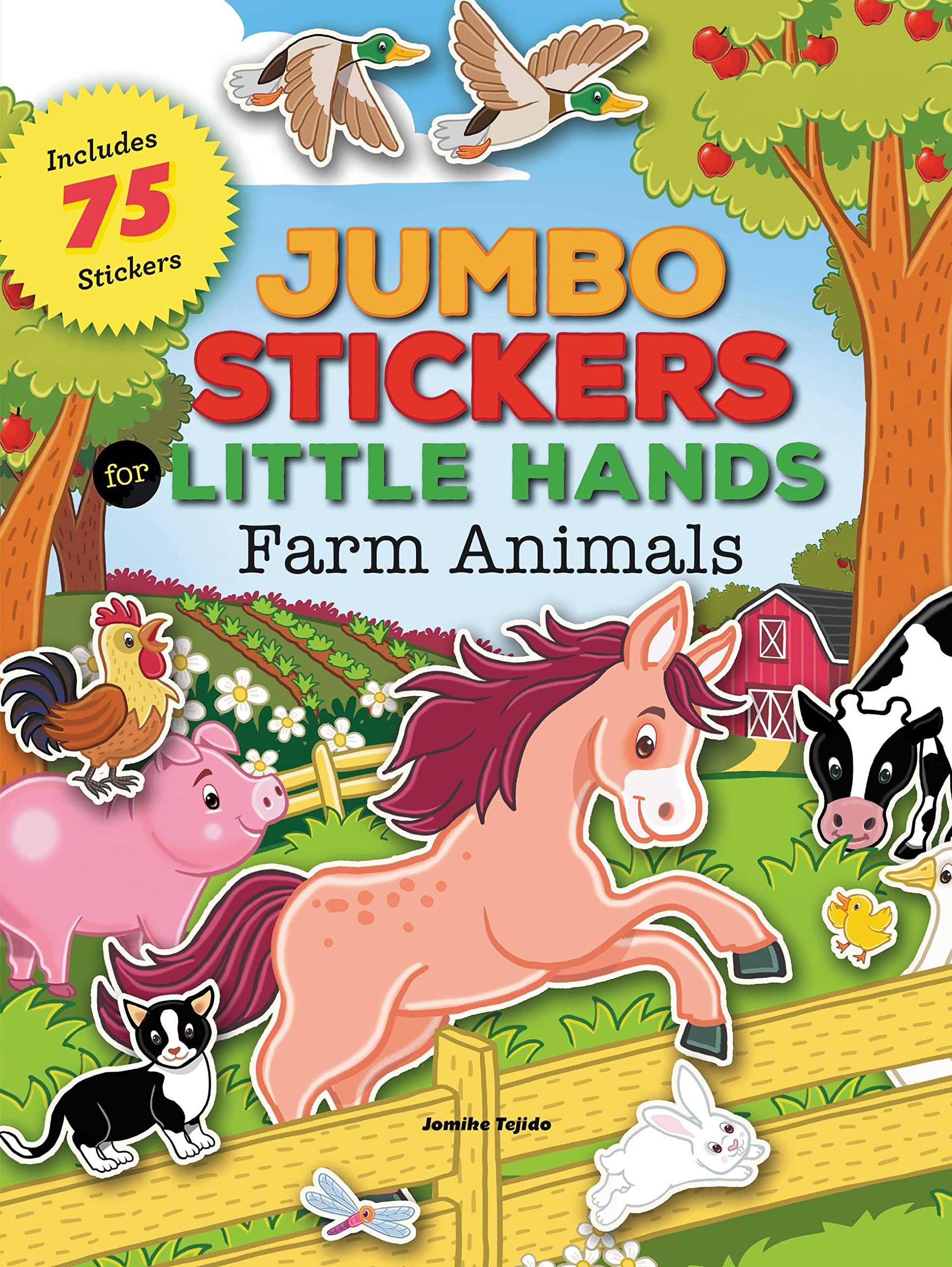 Jumbo Stickers for Little Hands: Farm Animals: Includes 75 Stickers Non-fiction
